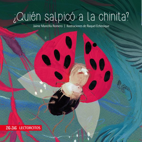 ¿Quién salpicó a la chinita?